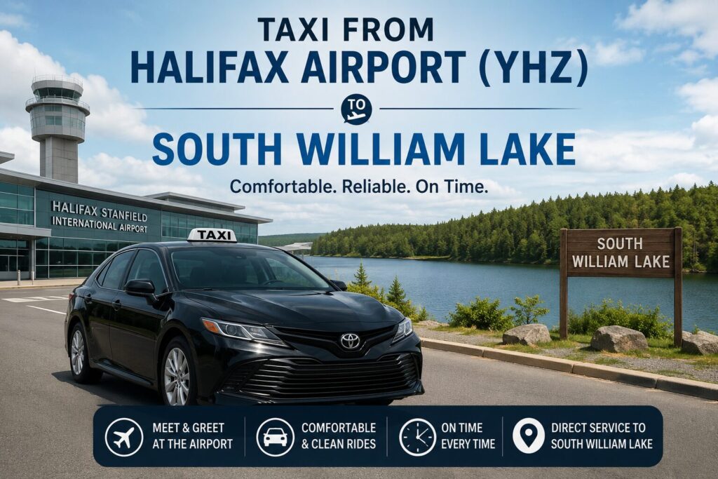 Taxi from Halifax Airport (YHZ) to South William Lake